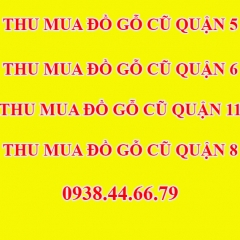 Thu Mua Đồ Gỗ Cũ Quận 5