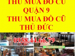 Thu Mua Đồ Cũ Quận 9 - Hotline: 0938446679